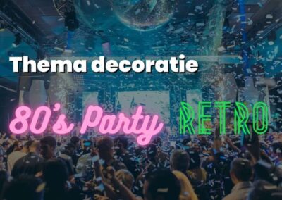 Overzicht thema decoratie voor 80's party of retro thema evenement